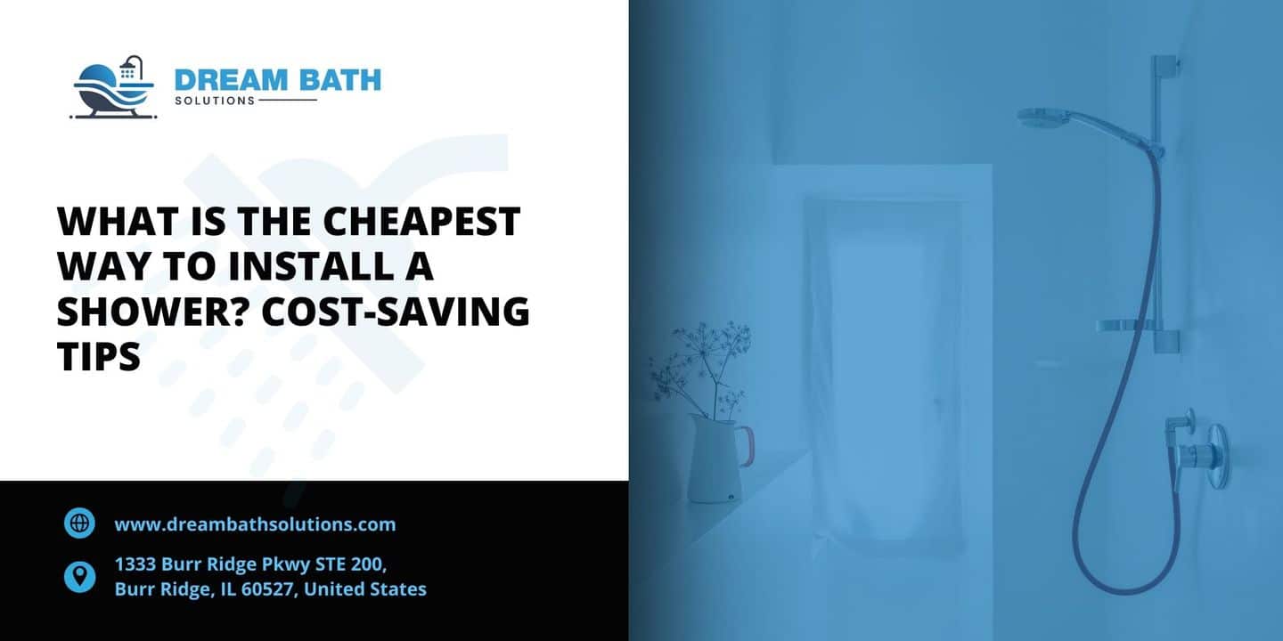 what is the cheapest way to install shower