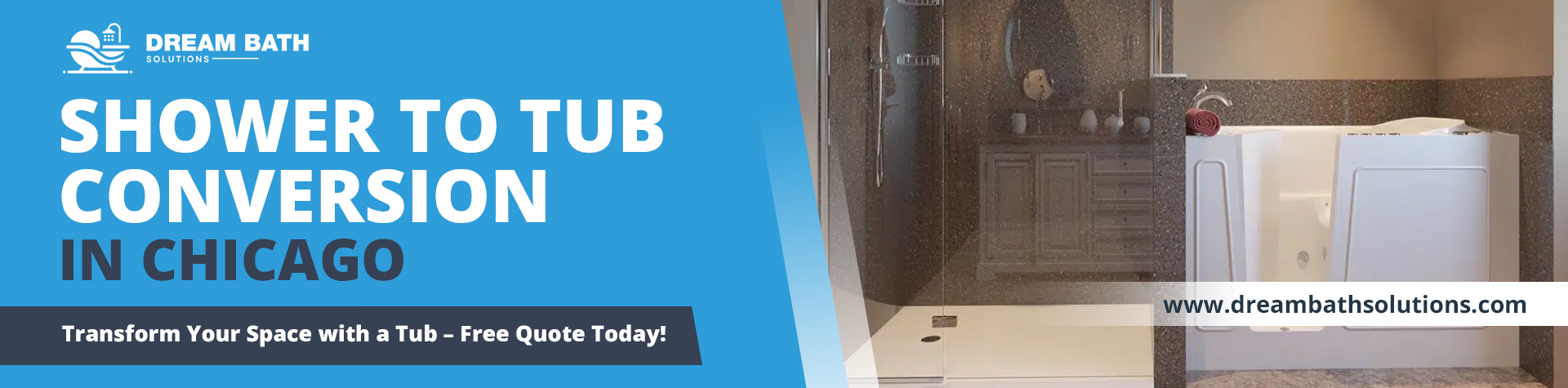 Banner of Dream Bath Solution abut Shower to Tub Conversion