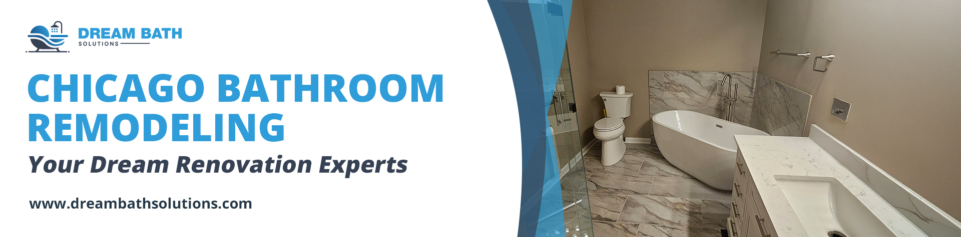 Bathroom remodeling Chicago. A banner image for Dream Bath Solutions shows a modern bathroom with a freestanding white bathtub, a sleek vanity with a rectangular sink, and a glass-enclosed shower. The text on the left side of the image reads "CHICAGO BATHROOM REMODELING, Your Dream Renovation Experts" and includes the company logo and website.